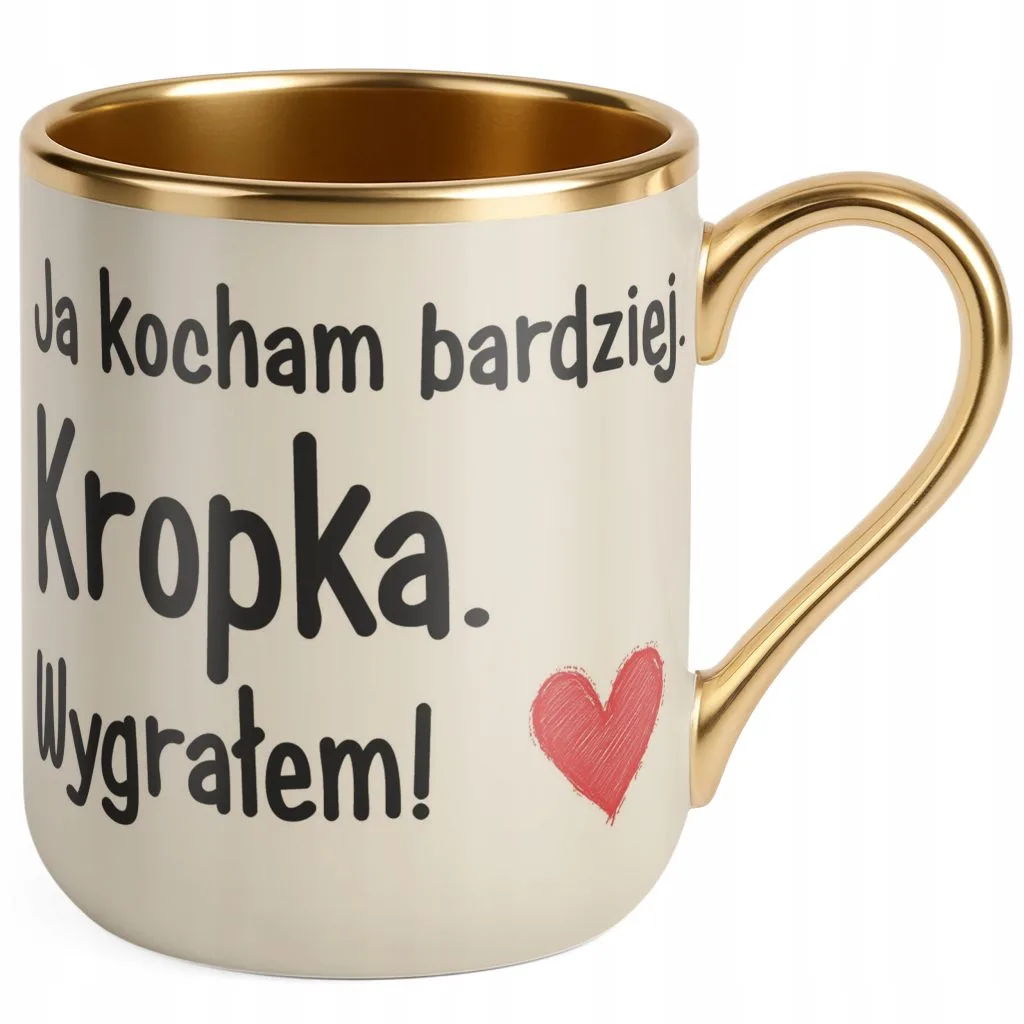 Kubek Premium Złoty Ecru Walentynki Ja Kocham Bardziej Kropka Prezent