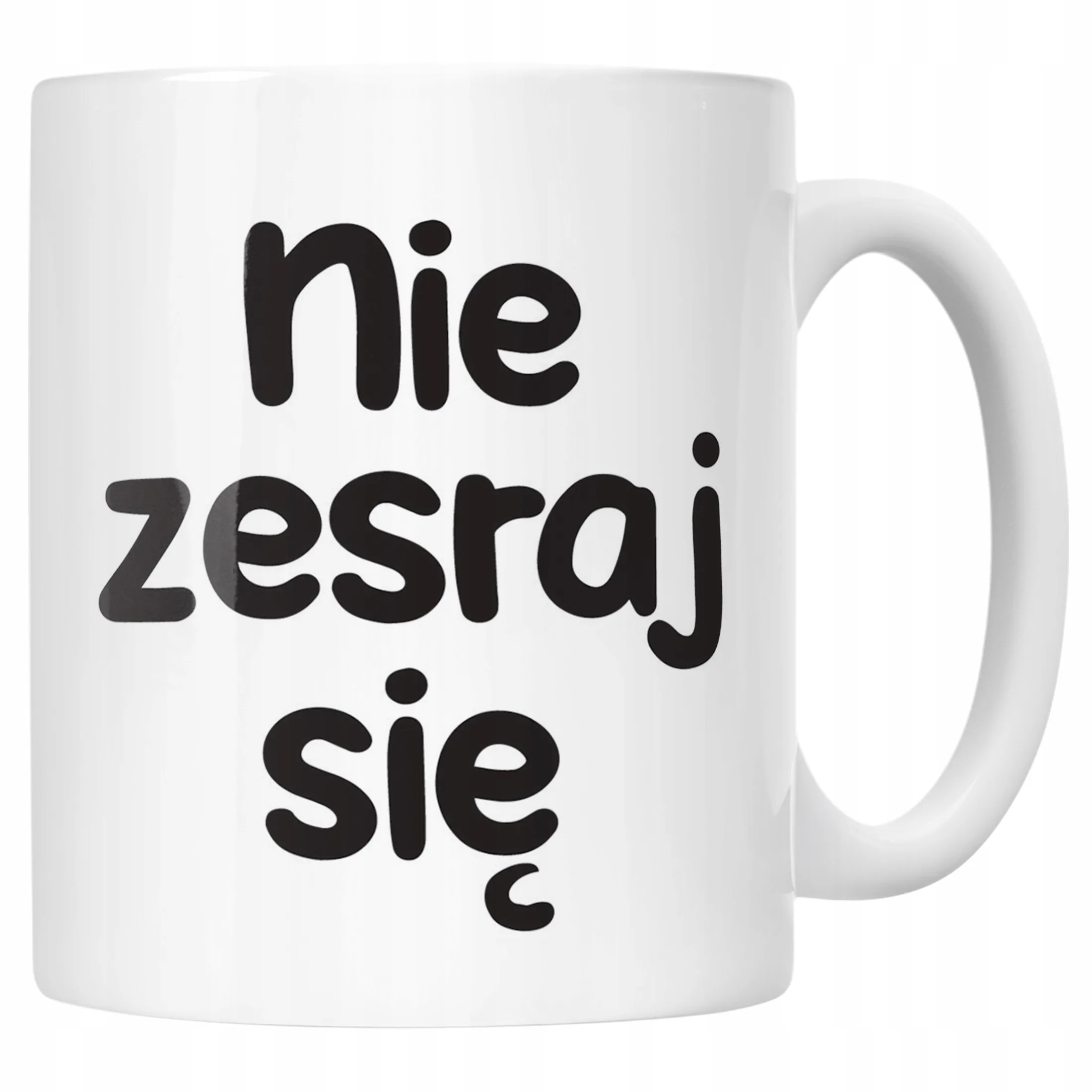 Kubek ceramiczny Nie Zes*aj Się Śmieszny Zabawny Prezent