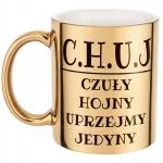 Złoty Kubek C.H.U.J Dla Mężczyzny Śmieszny Zabawny Prezent