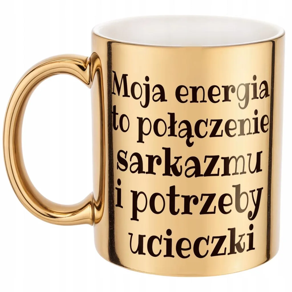 Złoty Kubek Moja Energia To Połączenie Śmieszny Zabawny Prezent