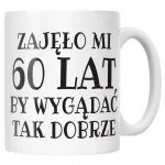 Kubek ceramiczny Zajęło Mi 60 Lat Na Urodziny Prezent Upominek