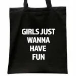 Torba bawełniana czarna na zakupy Girls Just Wanna Have Fun