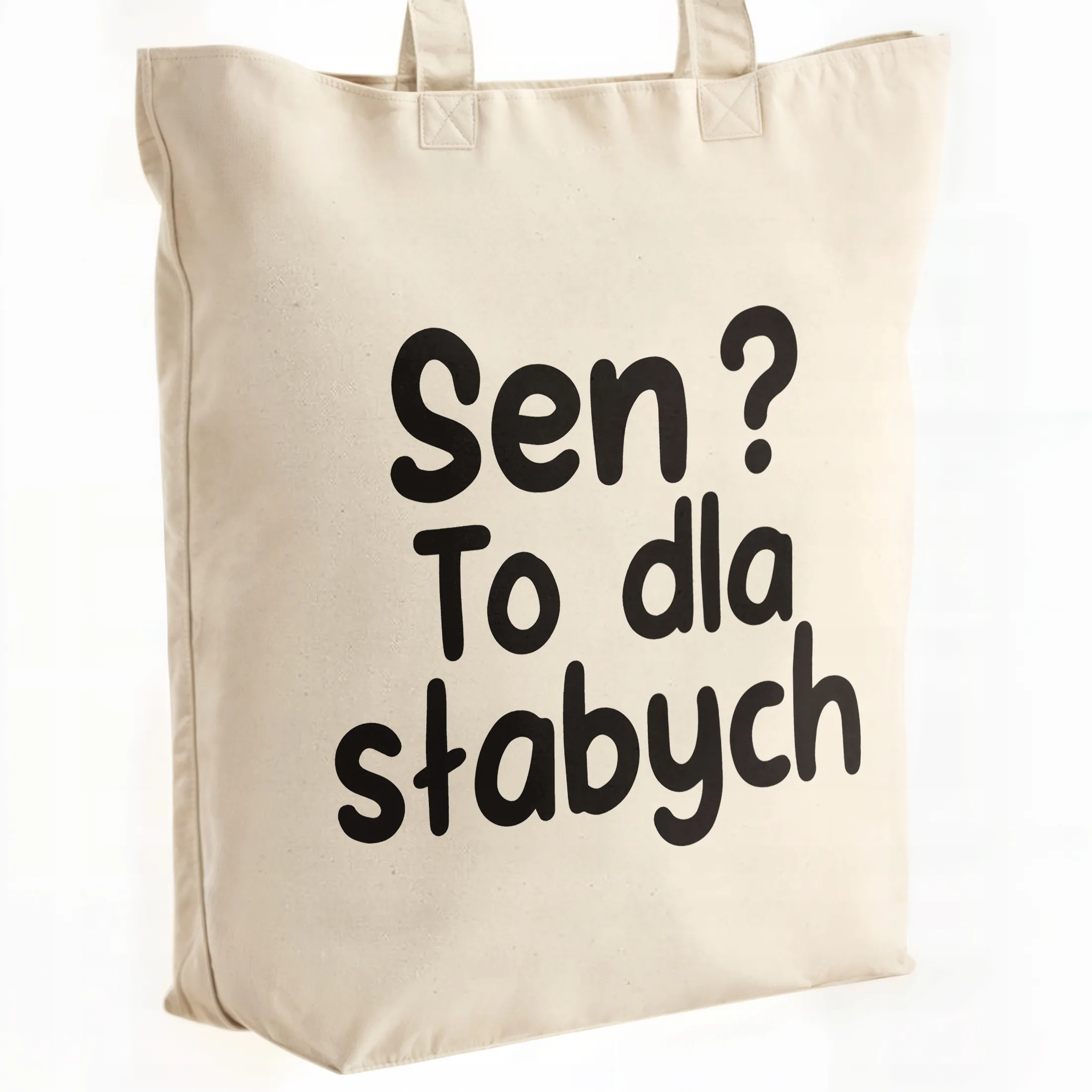 Torba bawełniana premium Sen To Dla Słabych Zabawny Prezent