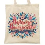 Torba bawełniana Dzień Nauczyciela Najlepsza Nauczycielka Prezent Upominek