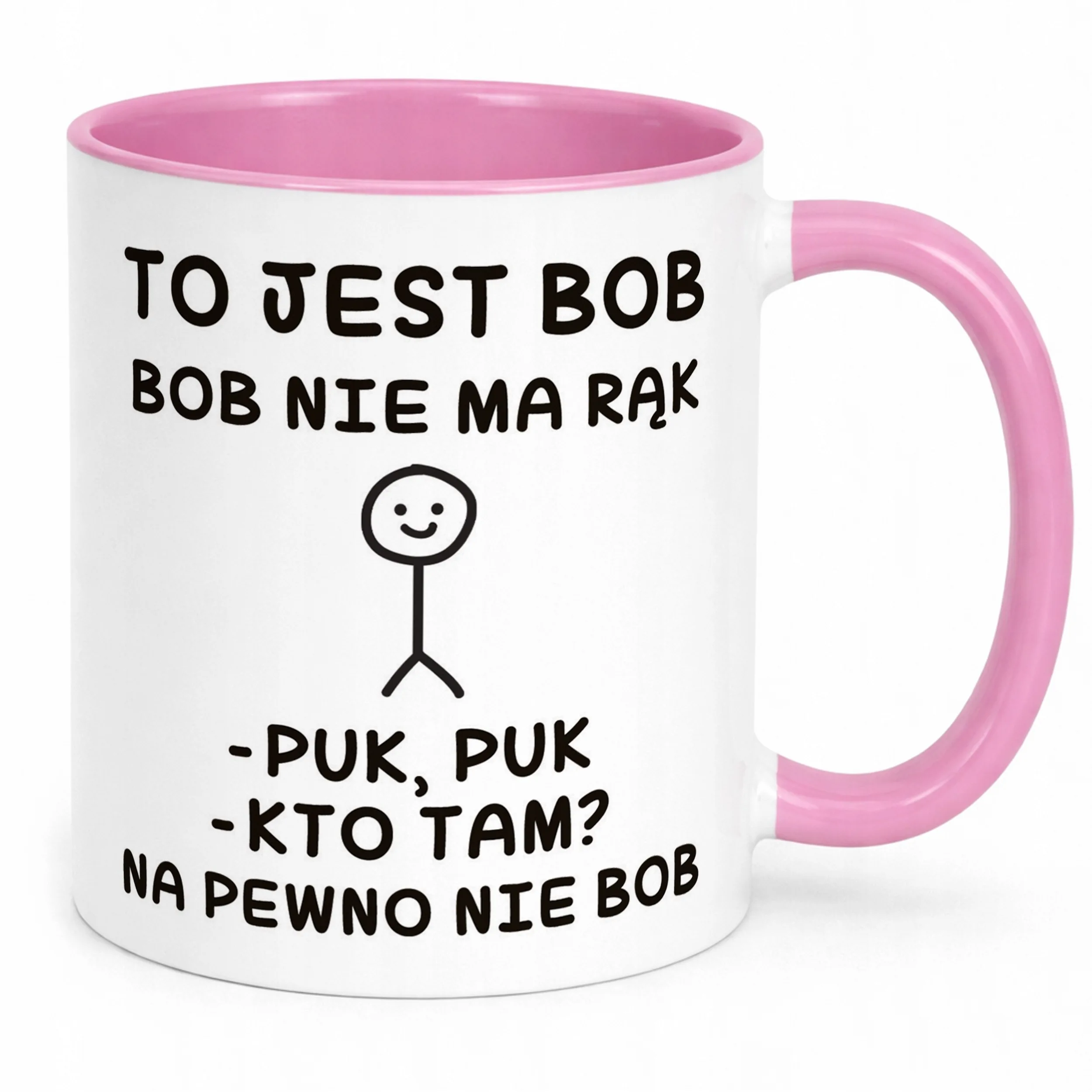 Kubek Różowy To Jest Bob Nie Ma Rąk Śmieszny Zabawny Prezent