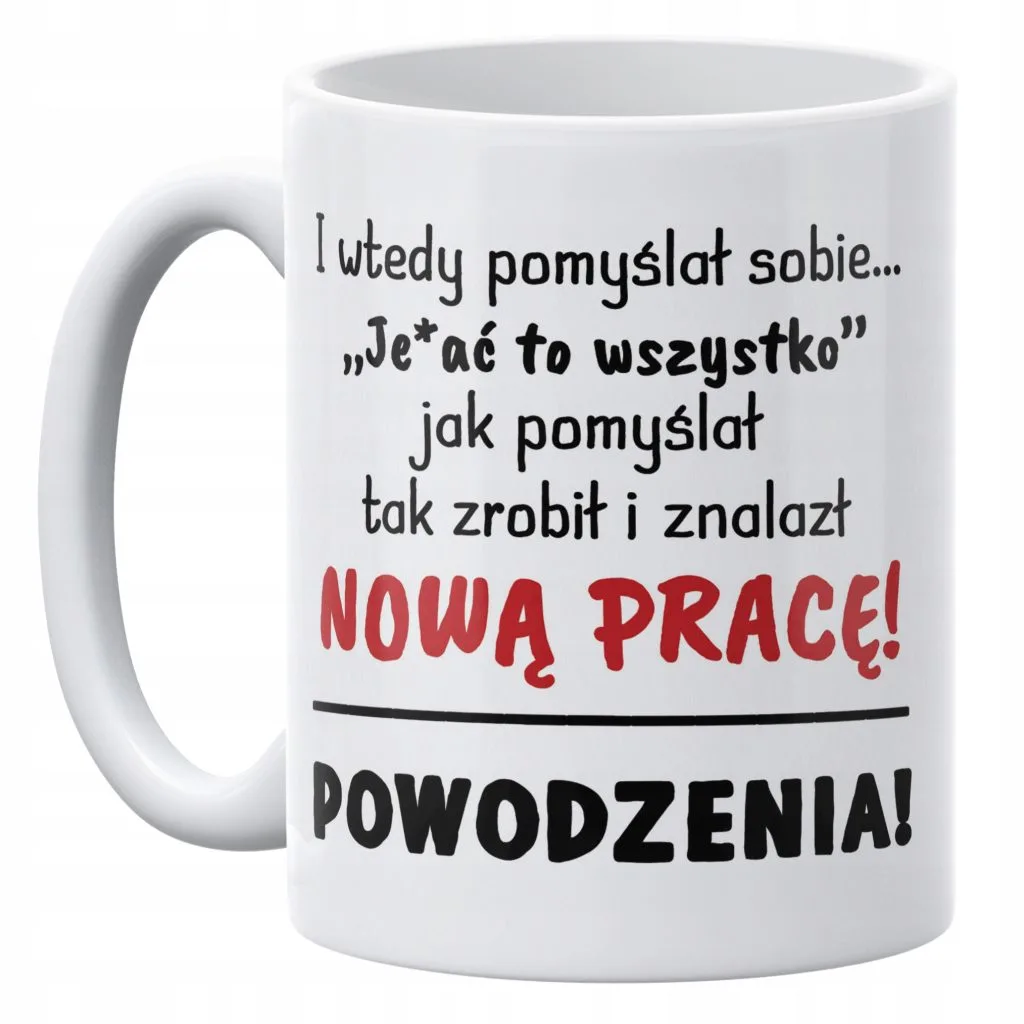 Kubek ceramiczny 330 ml Na Odejście Z Pracy Prezent Pożegnanie Zabawne