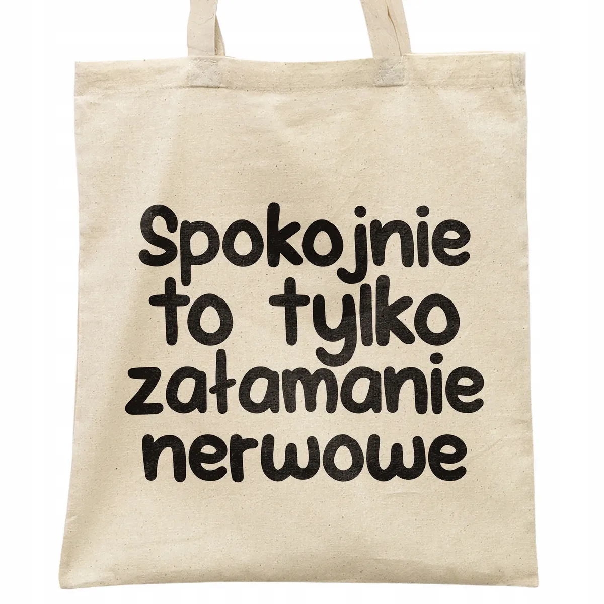 Torba bawełniana na zakupy Spokojnie To Tylko Załamanie Nerwowe Prezent