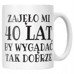Kubek ceramiczny Zajęło Mi 40 Lat Na Urodziny Prezent Upominek
