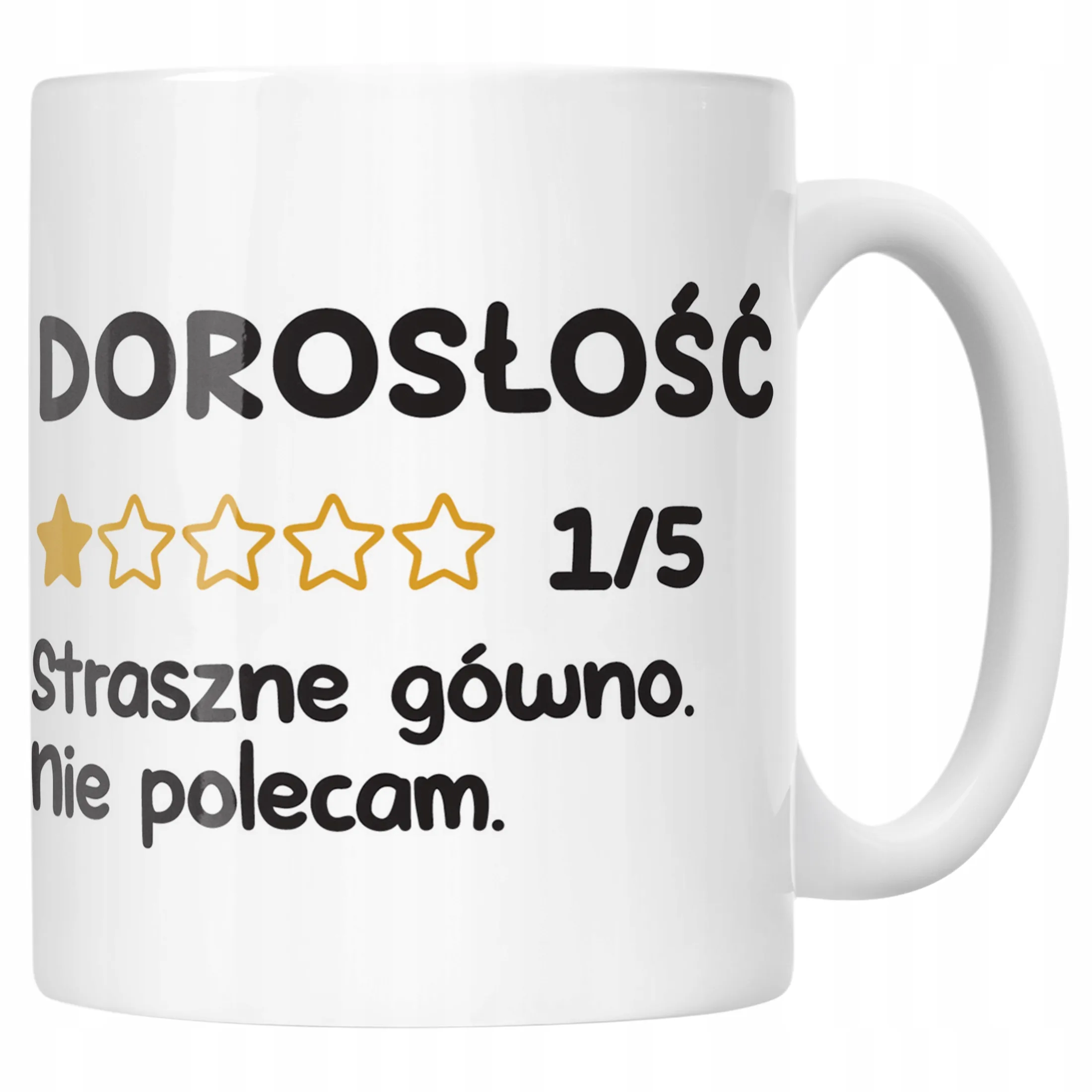 Kubek ceramiczny Dorosłość Nie Polecam Śmieszny Zabawny Prezent