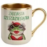 Kubek Premium Złoty Ecru Żajebista 60 Dla Kobiety Na Urodziny Prezent