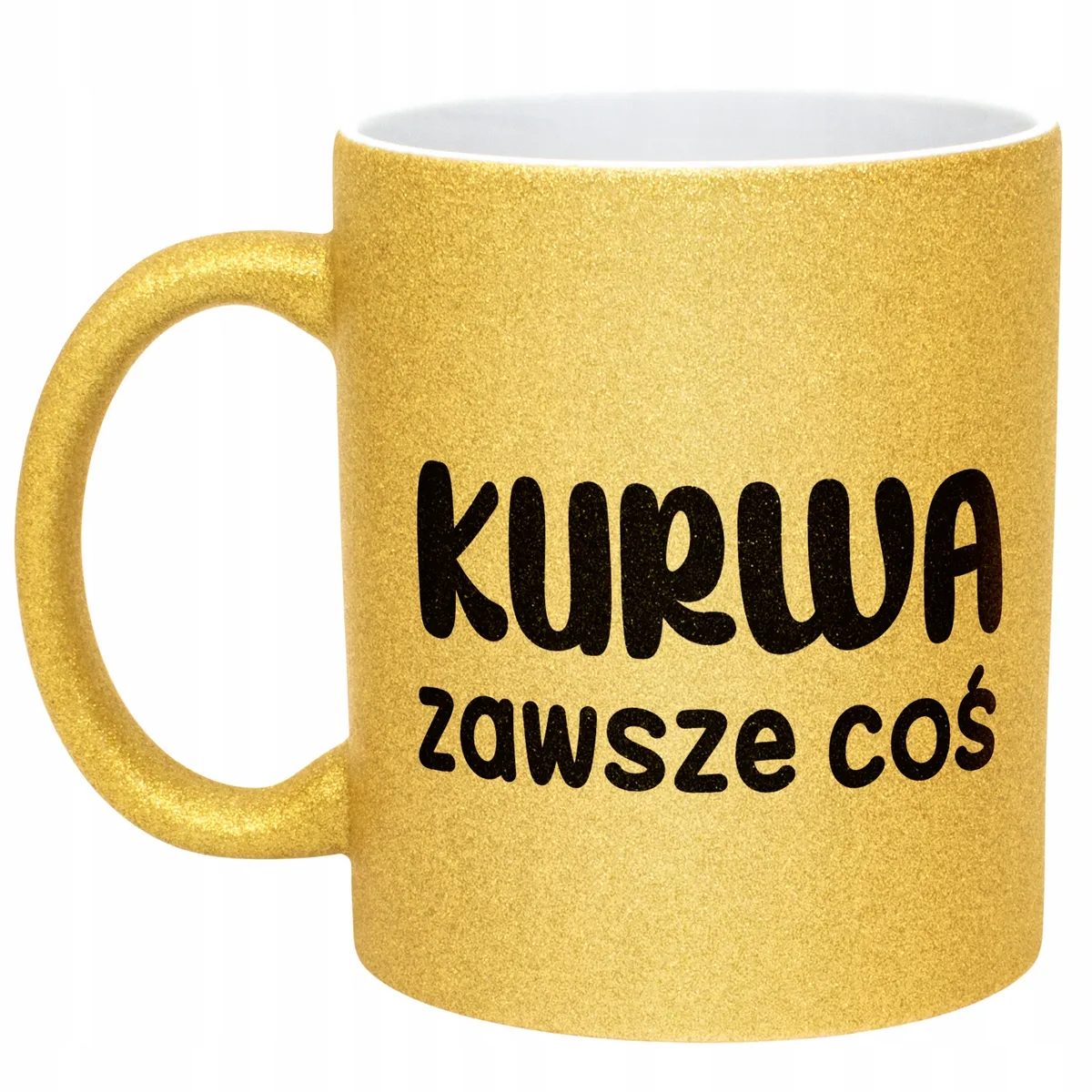 Złoty Kubek Brokatowy Ku*wa Zawsze Coś Zabawny Prezent