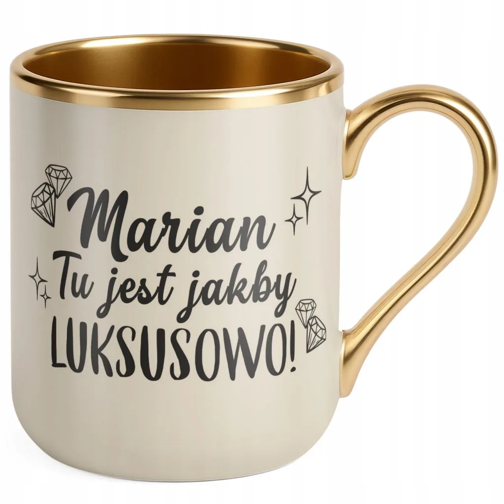 Kubek Premium Złoty Ecru Marian Tu Jest Jakby Luksusowo Zabawny Prezent