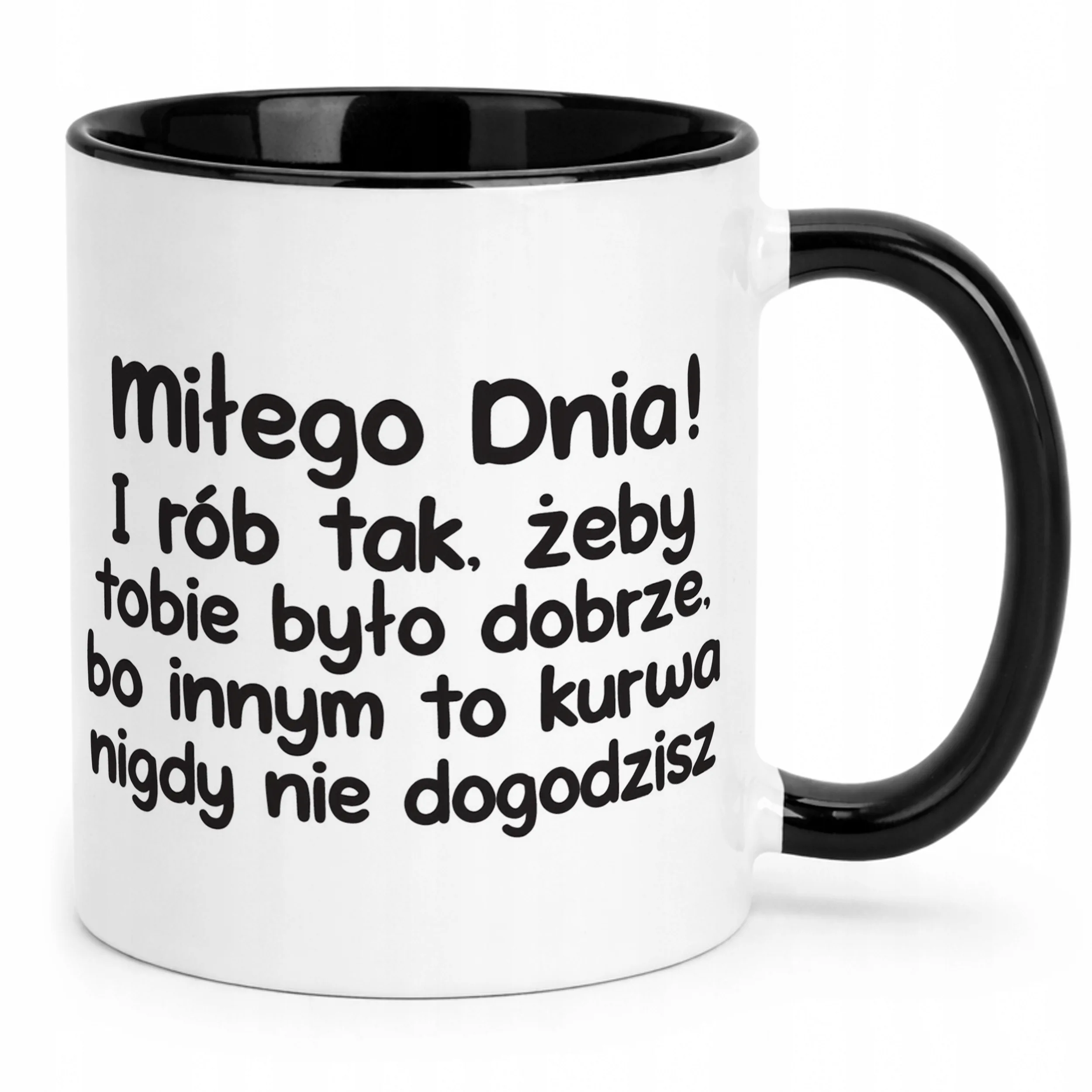Kubek Czarny Miłego Dnia I Rób Tak Śmieszny Zabawny Prezent