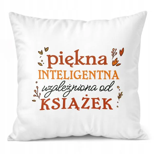 Poduszka 38x38cm Dzień Kobiet Prezent Dla Kobiety Piękna Inteligenta