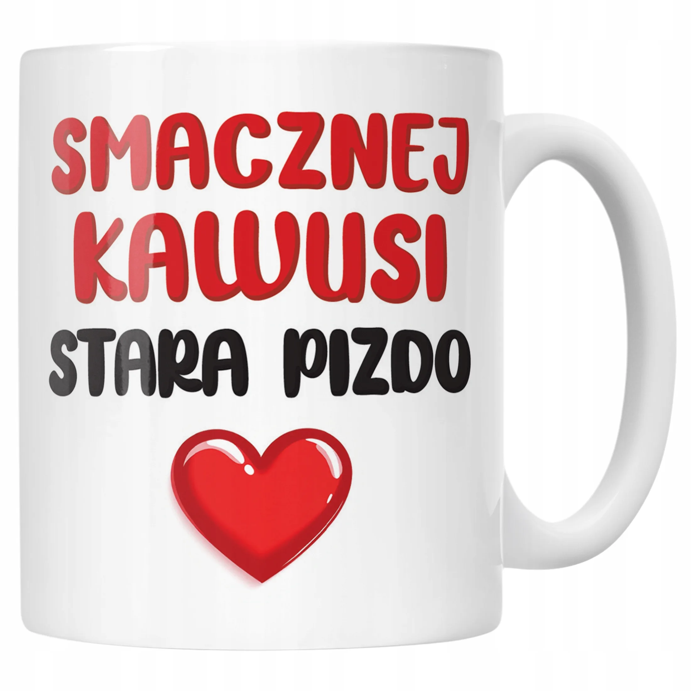 Kubek ceramiczny Smacznej Kawus Stara Piz*o Śmieszny Zabawny Prezent