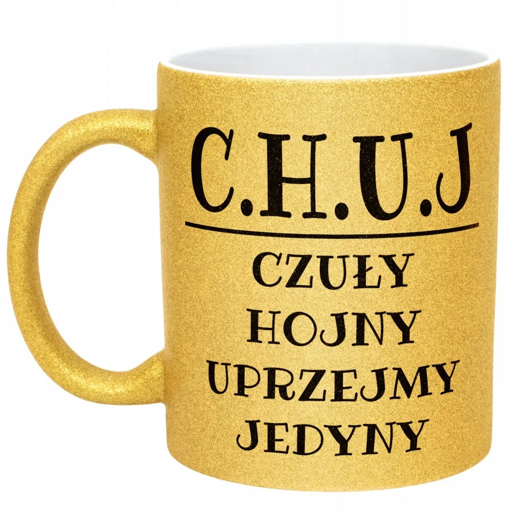 Złoty Kubek Brokatowy C.H.U.J Dla Mężczyzny Śmieszny Zabawny Prezent