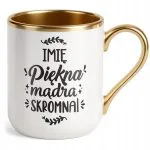 Kubek Premium Złoty Personalizowany Dzień Kobiet Zabawny Prezent Upominek