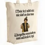 Torba bawełniana premium na zakupy 1670 Musiałem Sam Odziedziczyć