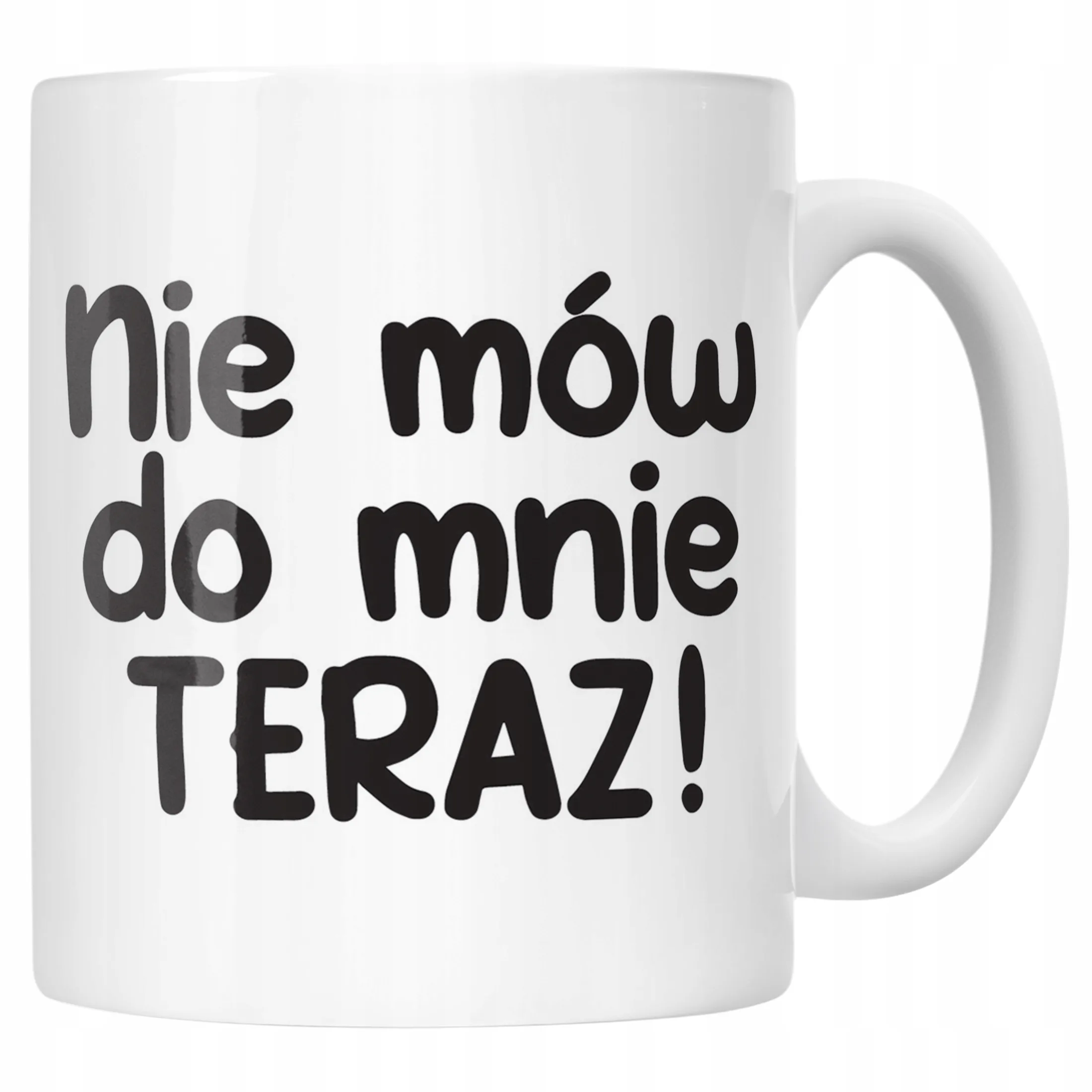 Kubek ceramiczny Nie Mów Do Mnie Teraz Śmieszny Zabawny Prezent