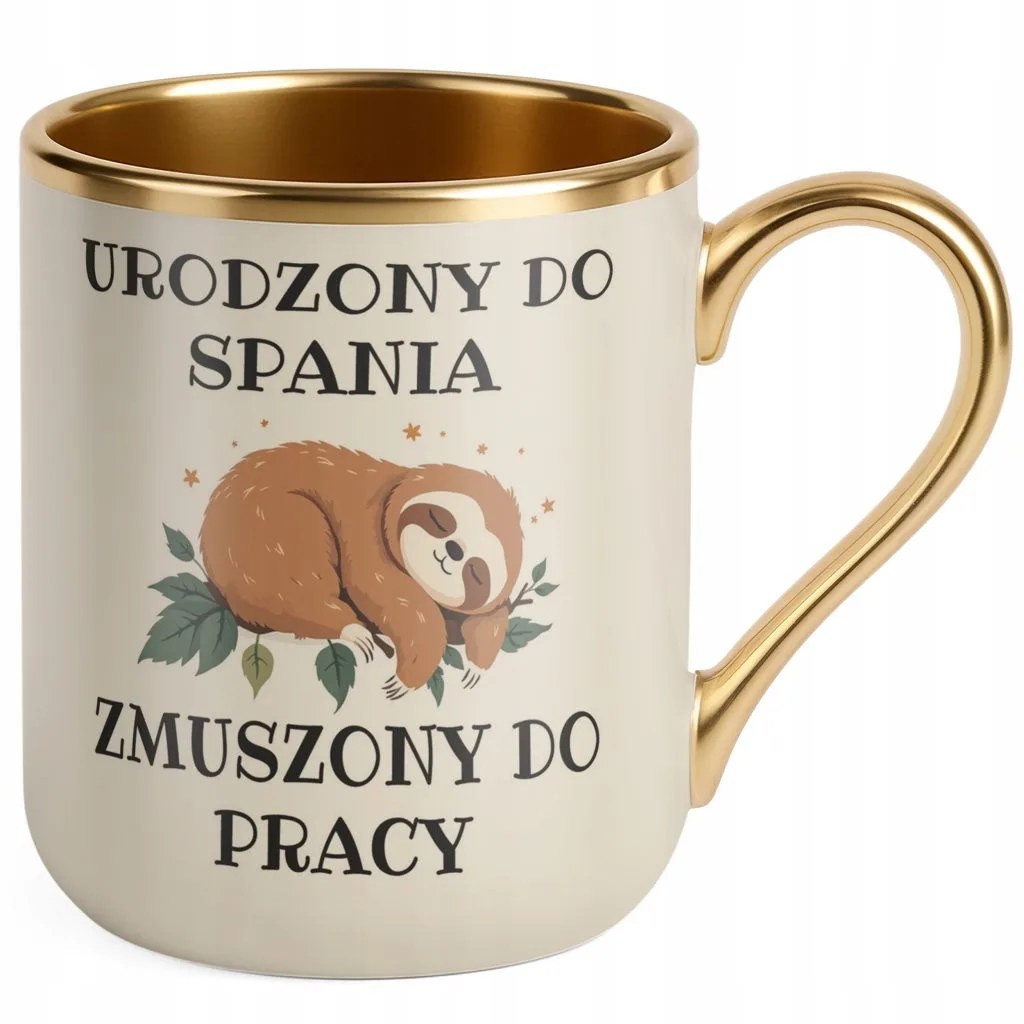 Kubek Premium Złoty Ecru Urodzony Do Spania Śmieszny Zabawny Prezent