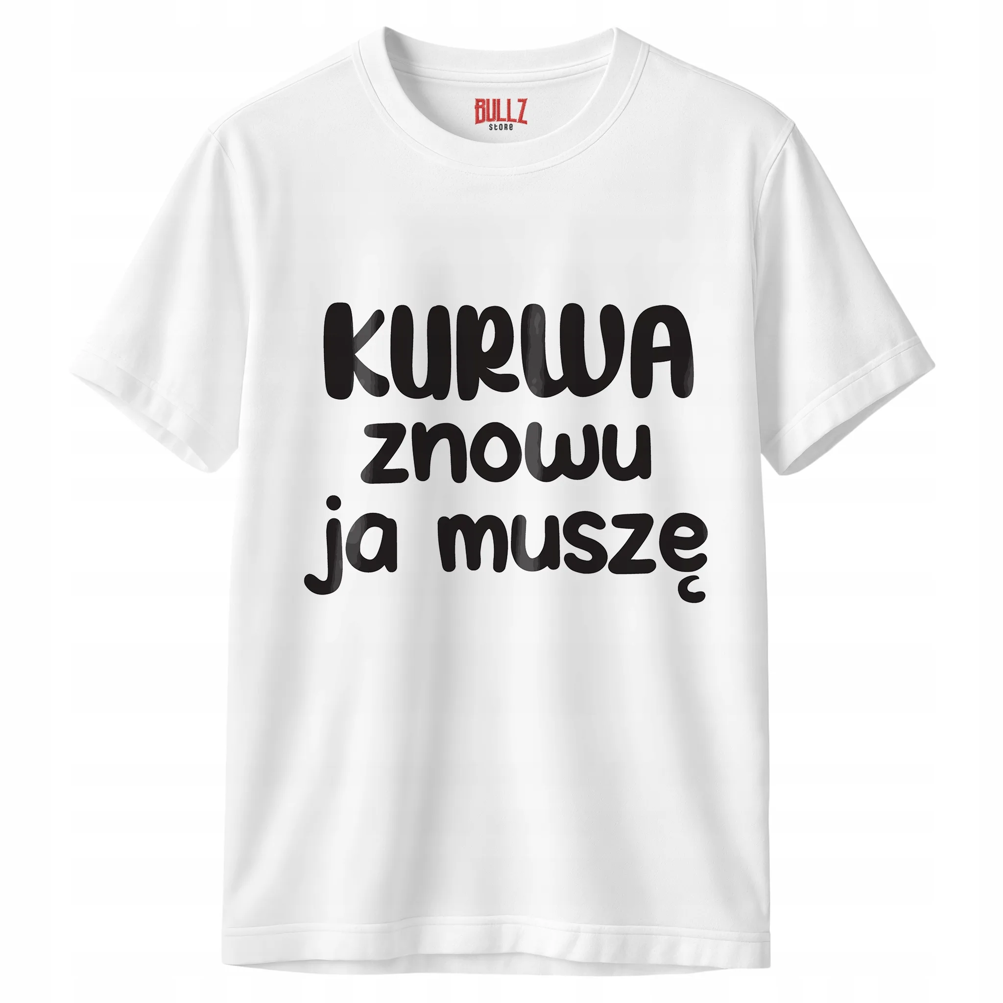 Koszulka biała męska K**wa Znowu Ja Muszę Zabawny Prezent