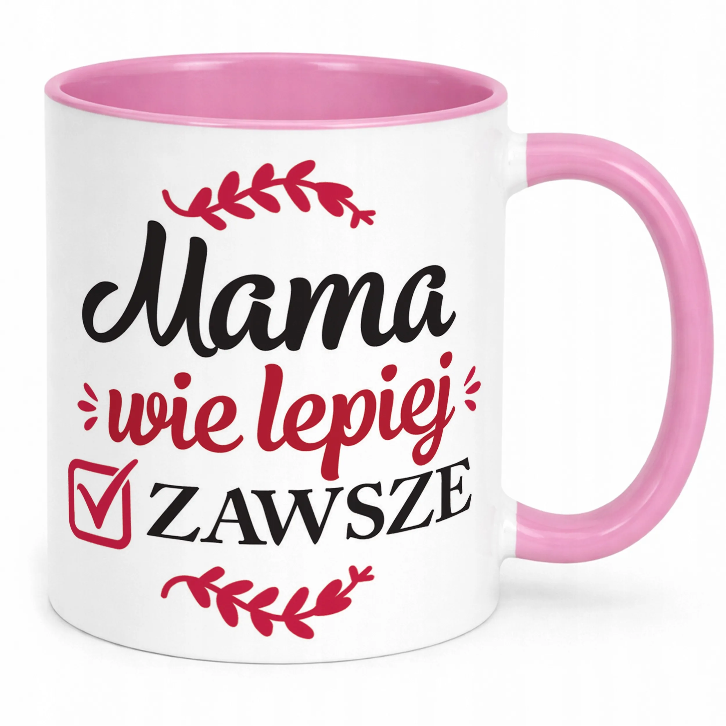 Kubek Różowy Dzień Matki Dla Mamy Prezent Mama Wie Lepiej Zawsze