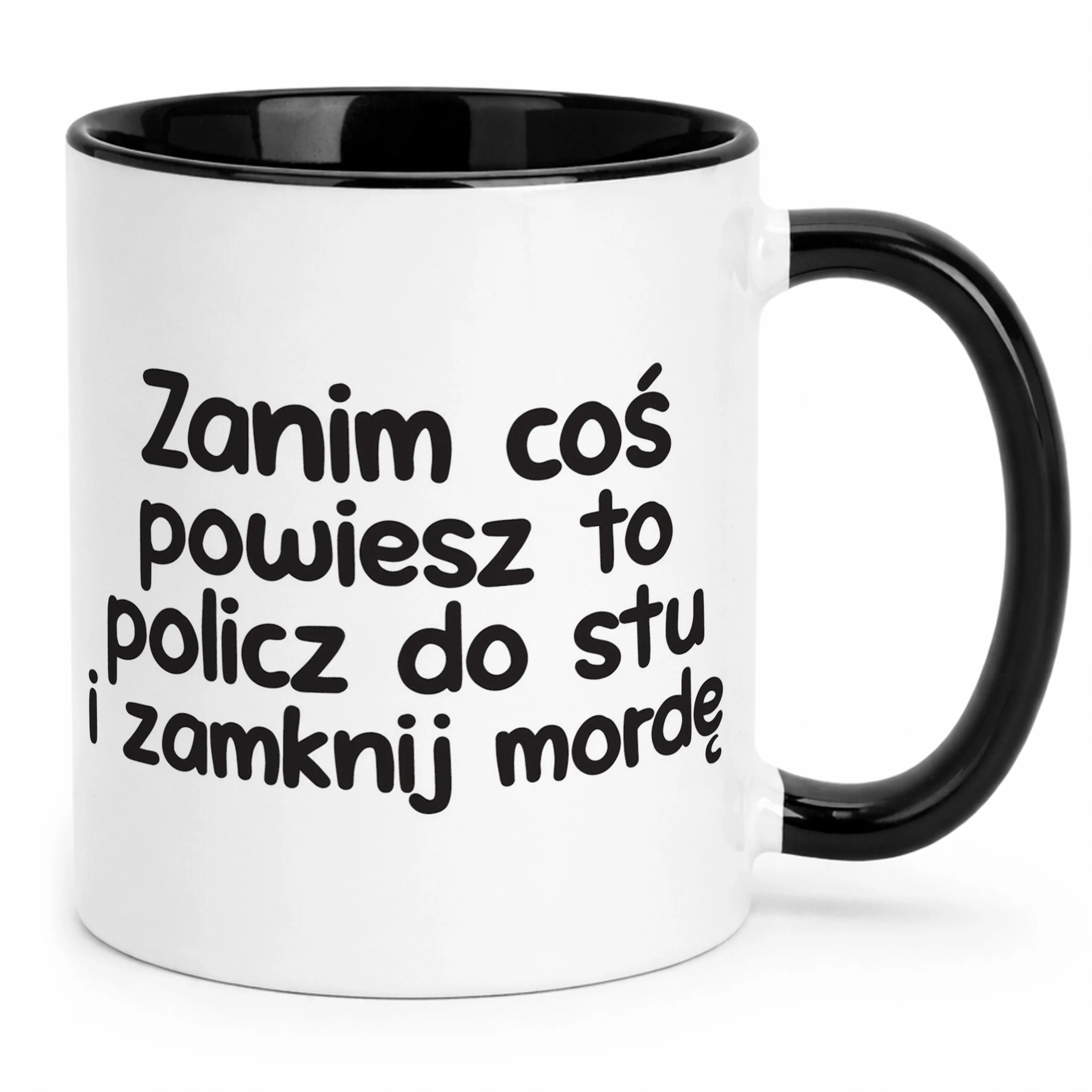 Kubek Czarny Zanim Coś Powiesz To Śmieszny Zabawny Prezent