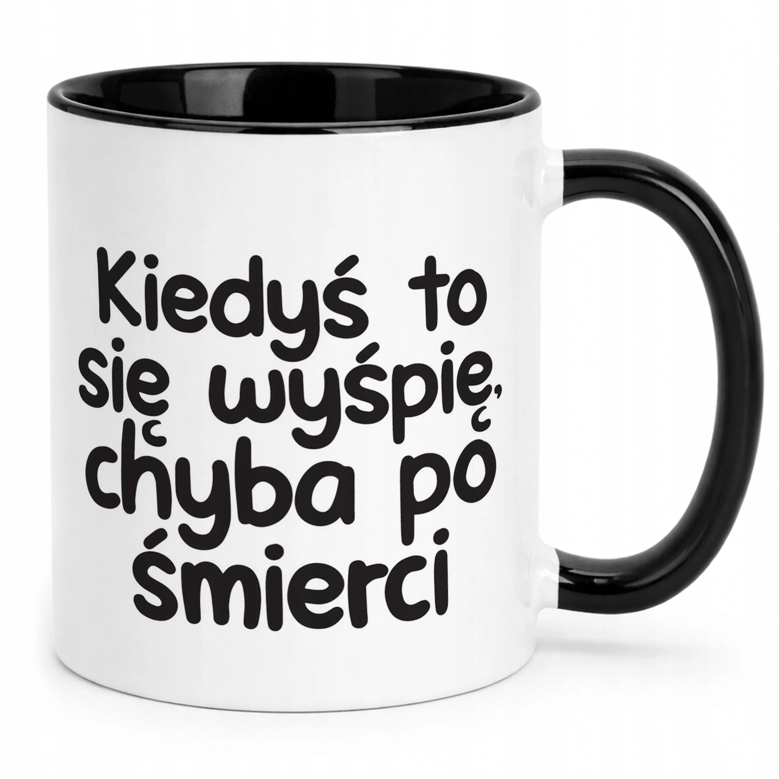 Kubek Czarny Kiedyś To Się Wyśpię Śmieszny Zabawny Prezent