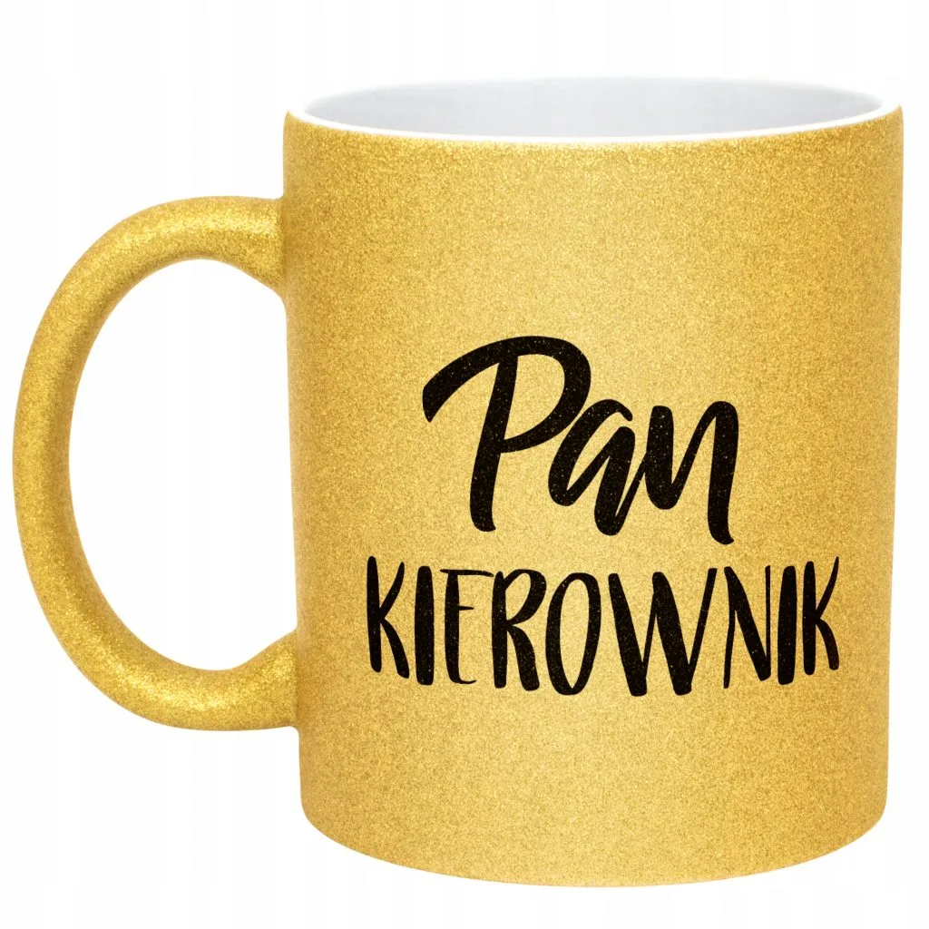 Złoty kubek brokatowy Pan Kierownik Dla Mężczyzny Prezent Praca