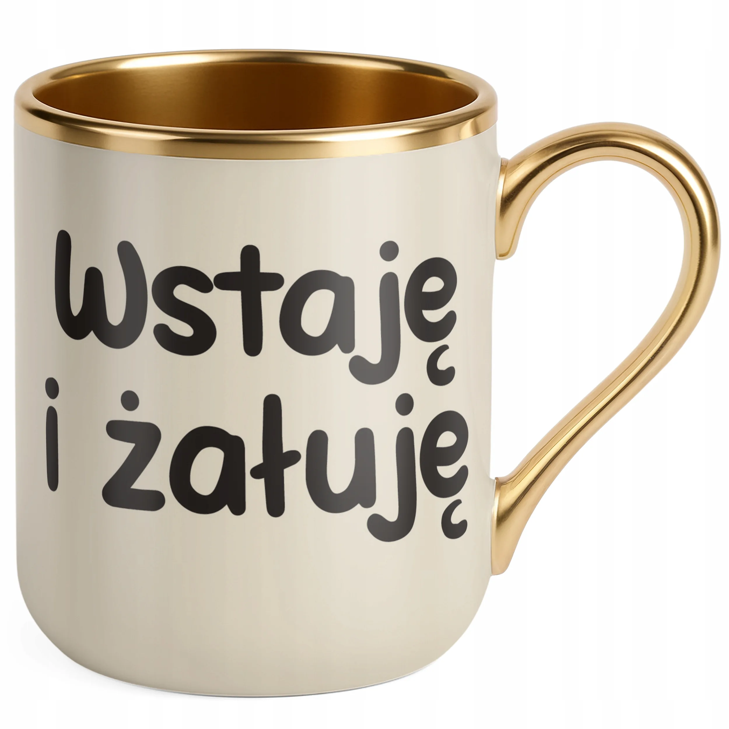 Kubek Premium Złoty Ecru Wstaje i Żałuję Śmieszny Zabawny