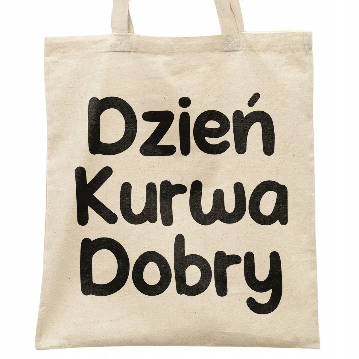 Torba bawełniana na zakupy Dzień Ku*wa Dobry Zabawny Prezent