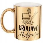 Złoty kubek Królowa Makijażu Dla Makijażystki Prezent Upominek