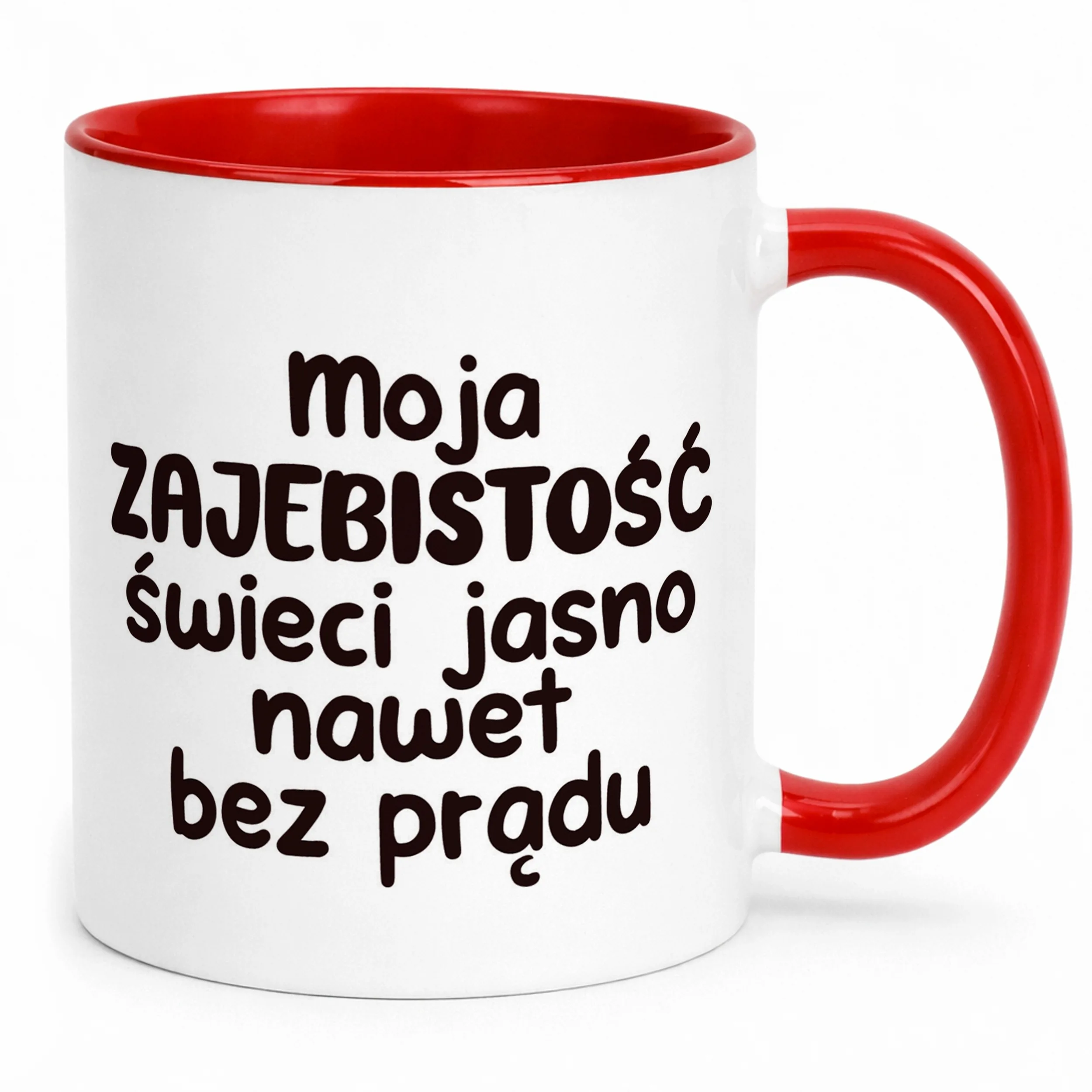 Kubek Czerwony Moja Zaje***tość Świeci Jasno Śmieszny Zabawny Prezent