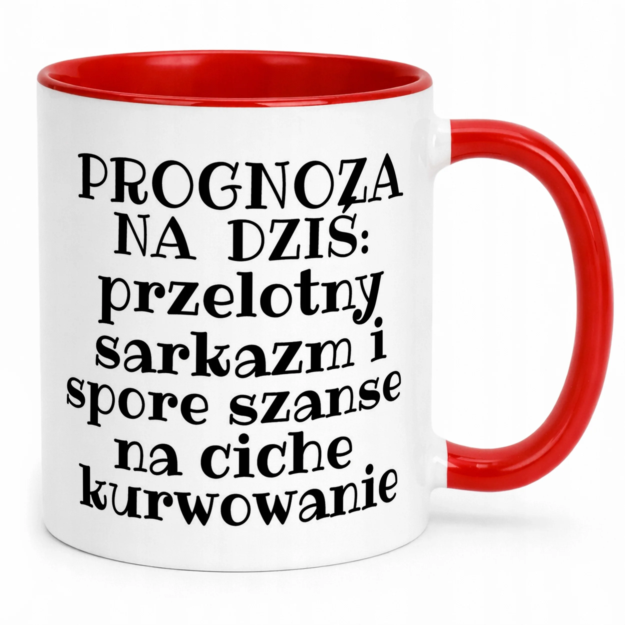 Kubek ceramiczny Prognoza Na Dziś Sarkastyczny Zabawny Prezent