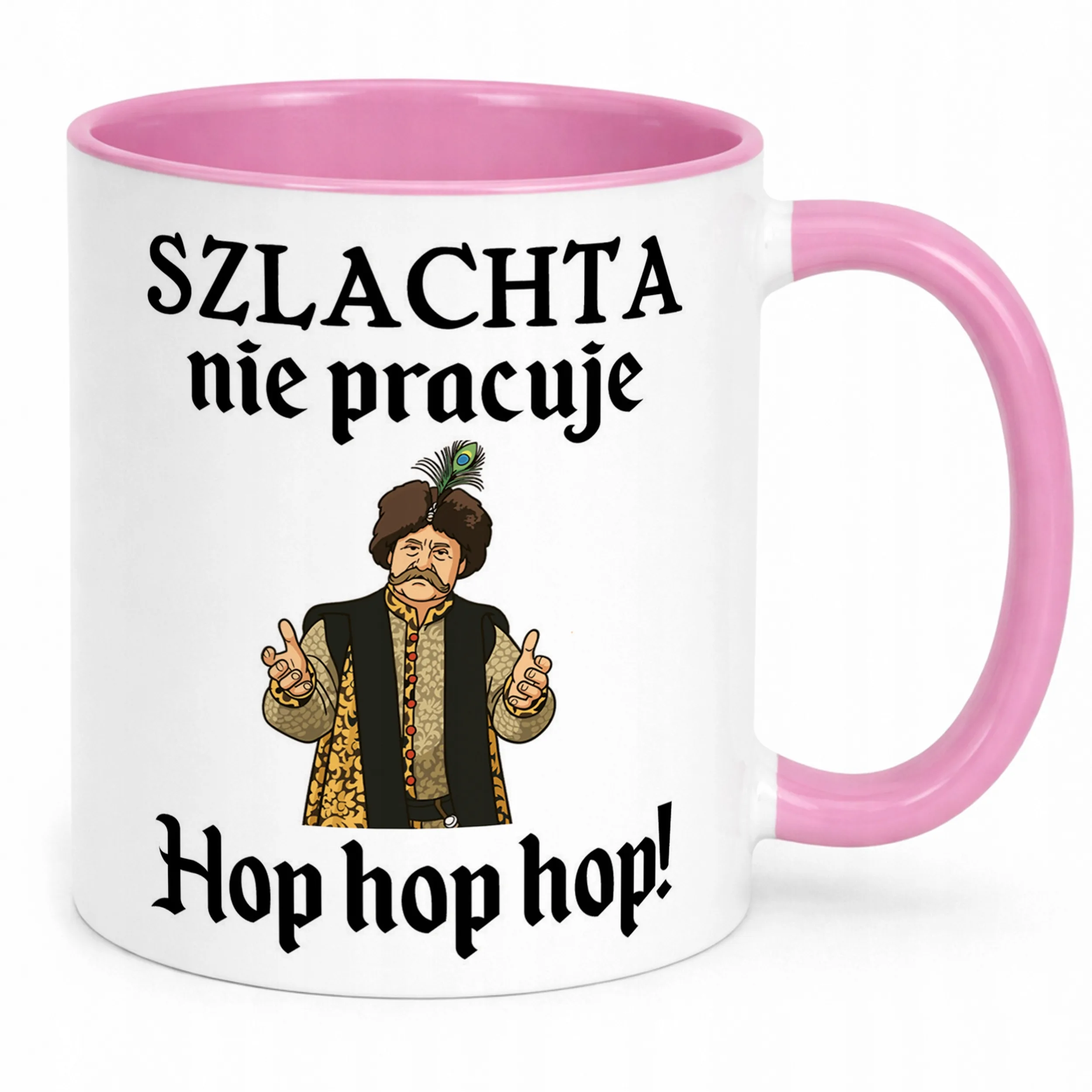 Kubek Różowy 1670 Szlachta Nie Pracuje Hop Hop Hop Jan Paweł Prezent