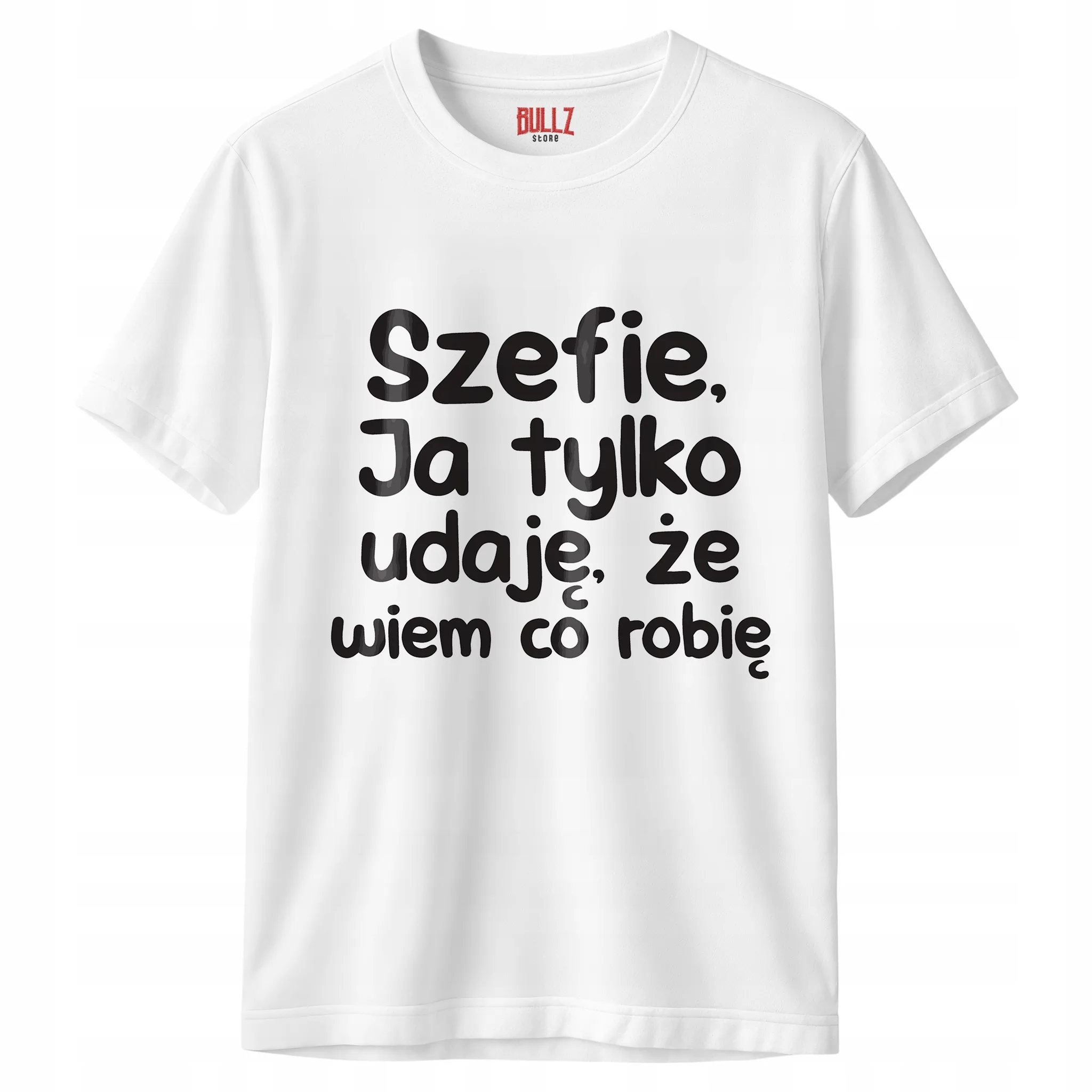 Koszulka biała męska Szefie Ja Tylko Udaję Że Wiem Zabawny Prezent
