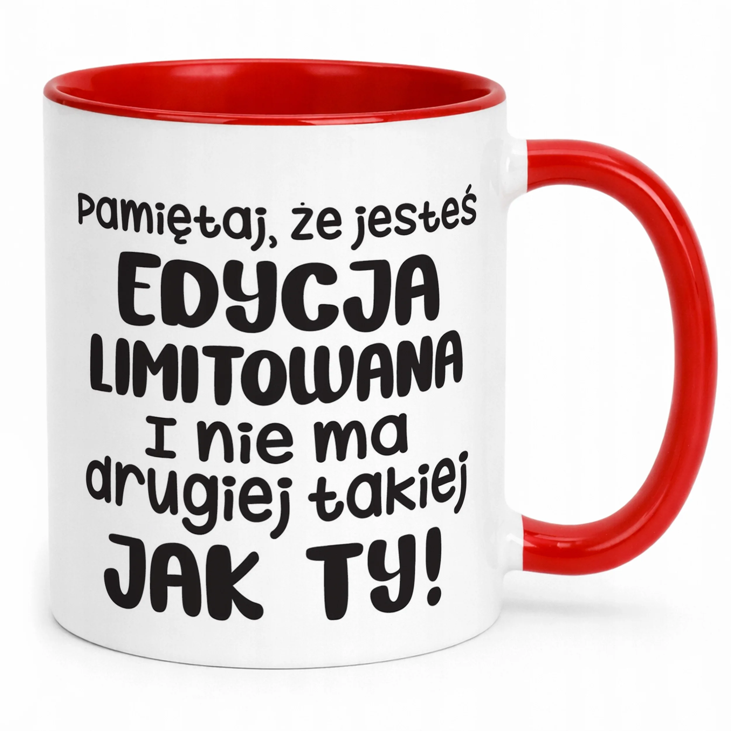 Kubek Czerwony Jesteś Edycja Limitowana Śmieszny Zabawny Prezent