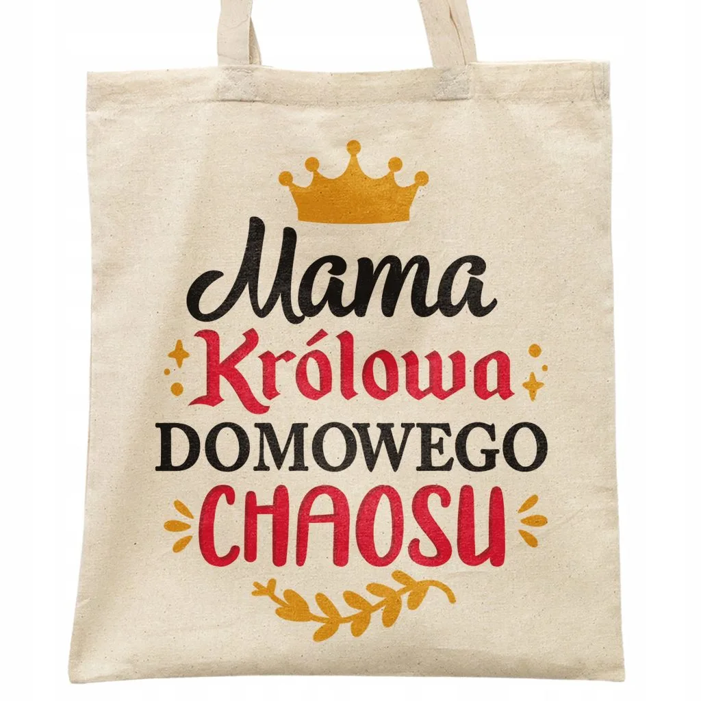 Torba bawełniana na zakupy Dzień Matki Dla Mamy Prezent Królowa Chaosu