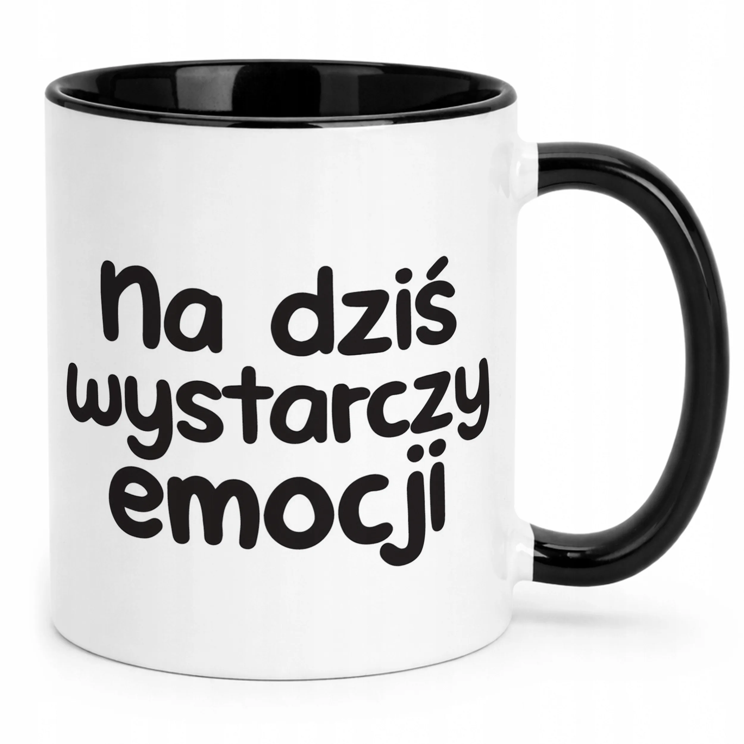Kubek Czarny Na Dziś Wystarczy Emocji Śmieszny Zabawny Prezent