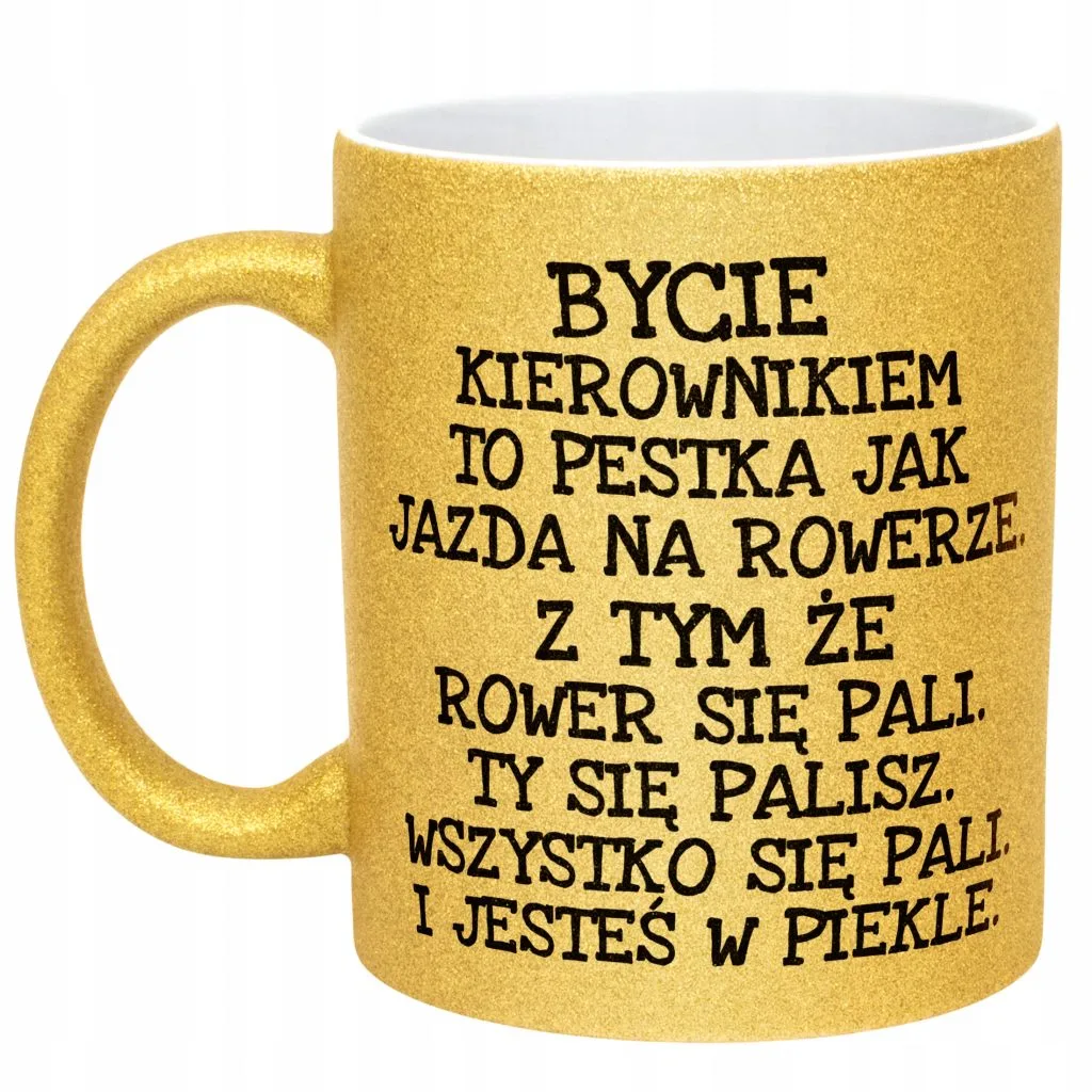 Złoty kubek brokatowy Bycie Kierownikiem Dla Kierownika Zabawy Prezent