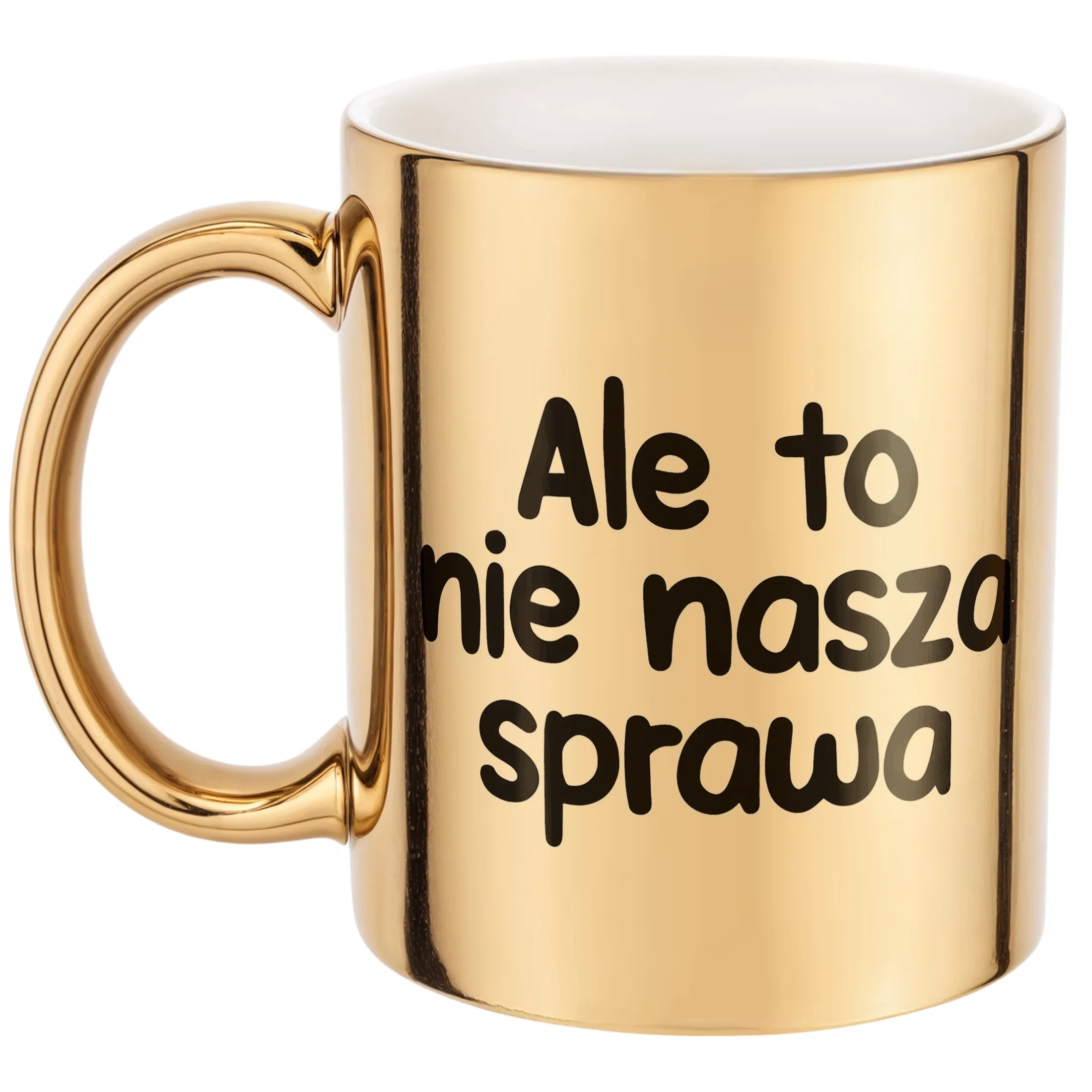 Złoty Kubek Ale To Nie Nasza Sprawa Śmieszny Zabawny Prezent