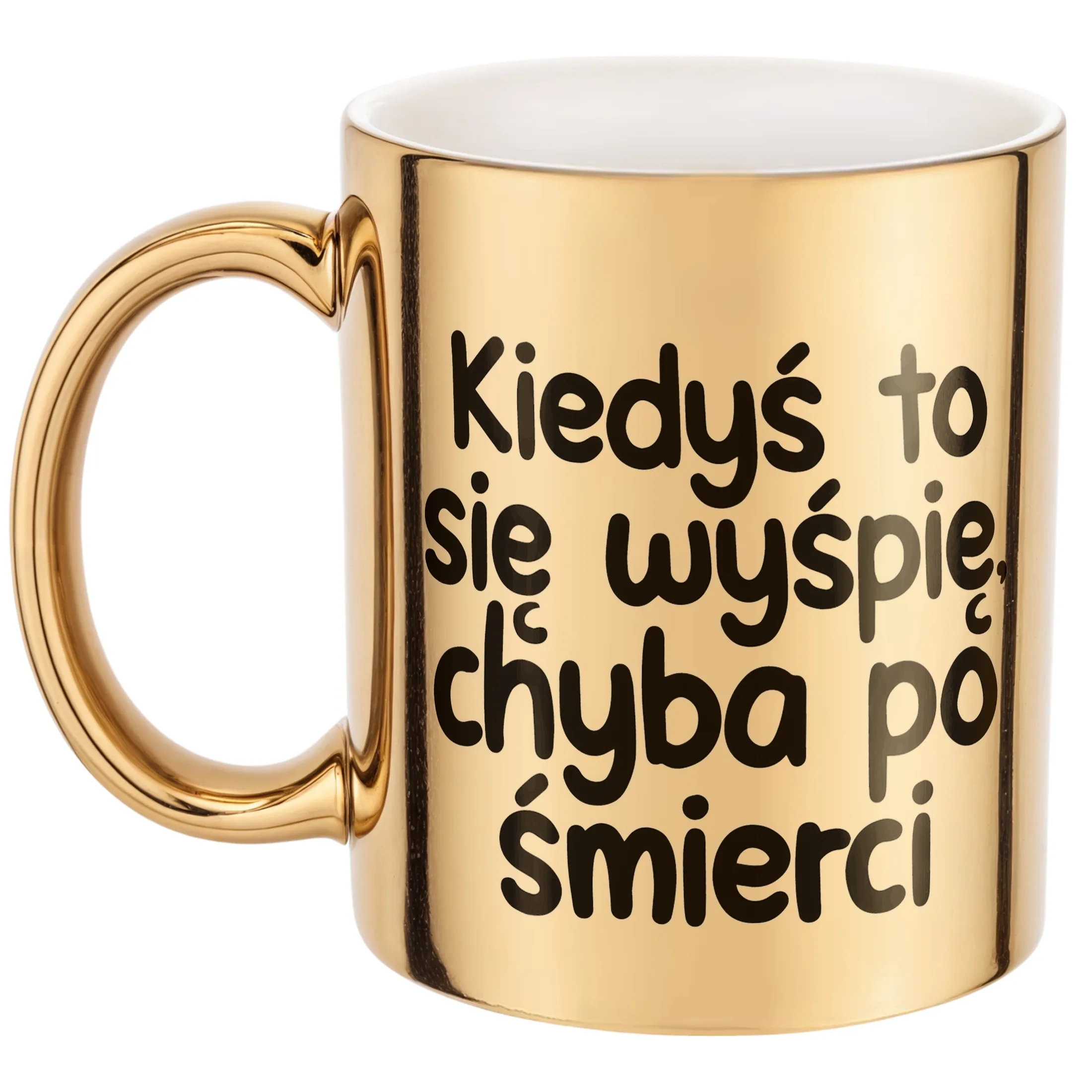 Złoty Kubek Kiedyś To Się Wyśpię Śmieszny Zabawny Prezent
