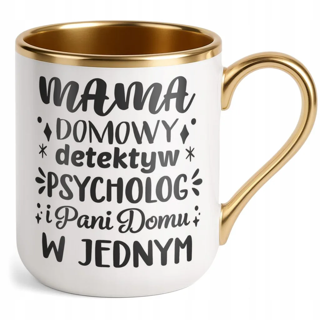 Kubek Premium Złoty Dzień Matki Dla Mamy Prezent Domowy Detektyw Psycholog