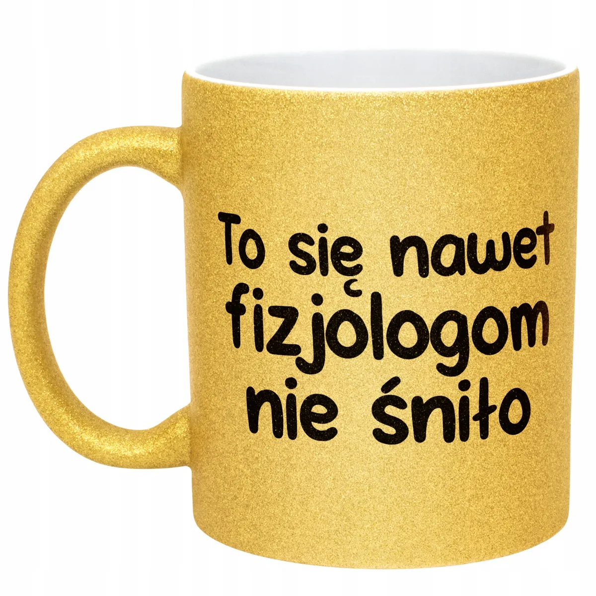 Złoty Kubek Brokatowy To Się Nawet Fizjologom Nie Śniło Zabawny Prezent