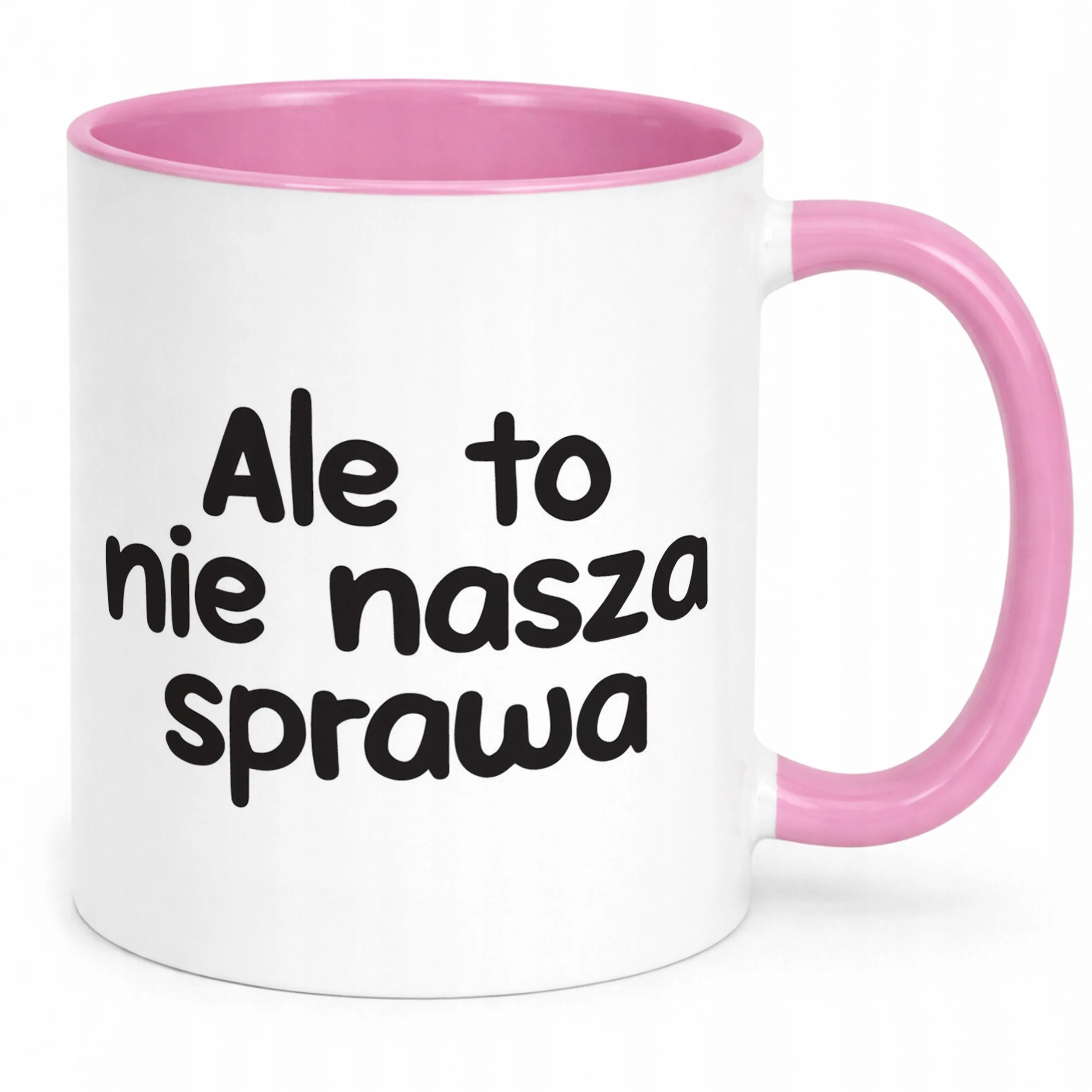 Kubek Różowy Ale To Nie Nasza Sprawa Śmieszny Zabawny Prezent