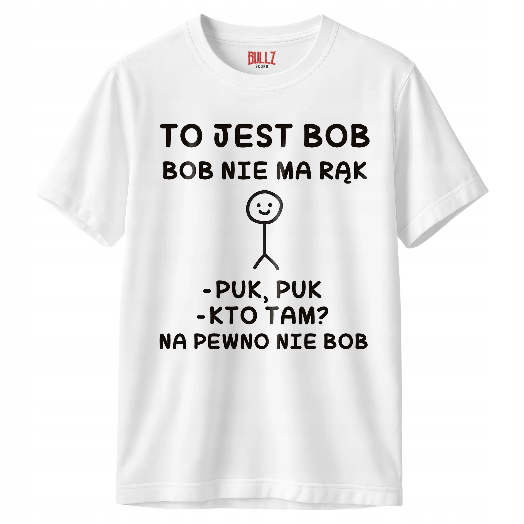 Koszulka biała męska To Jest Bob Nie Ma Rąk Zabawny Prezent r. 3XL