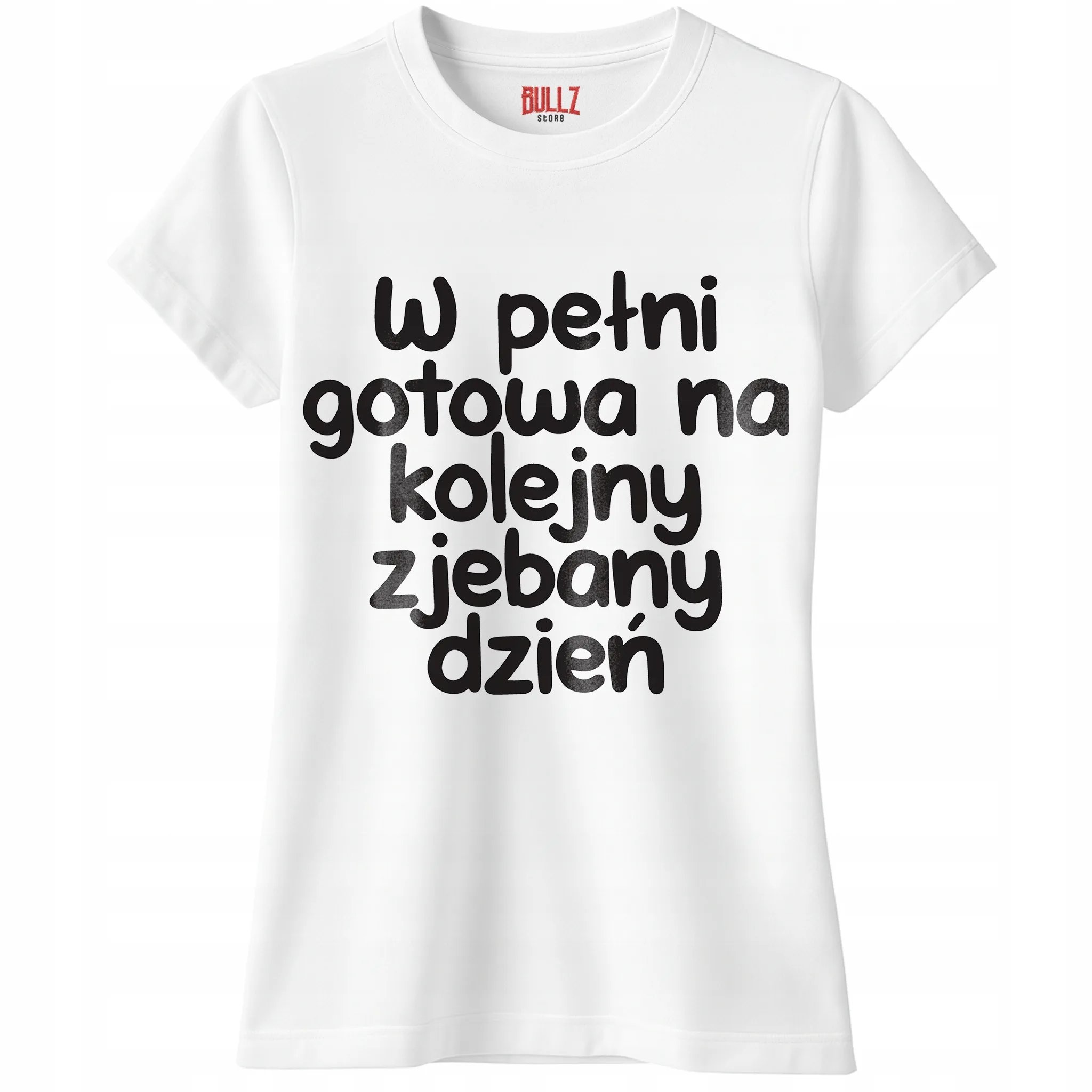 Koszulka biała damska W Pełni Gotowa Zabawny Prezent