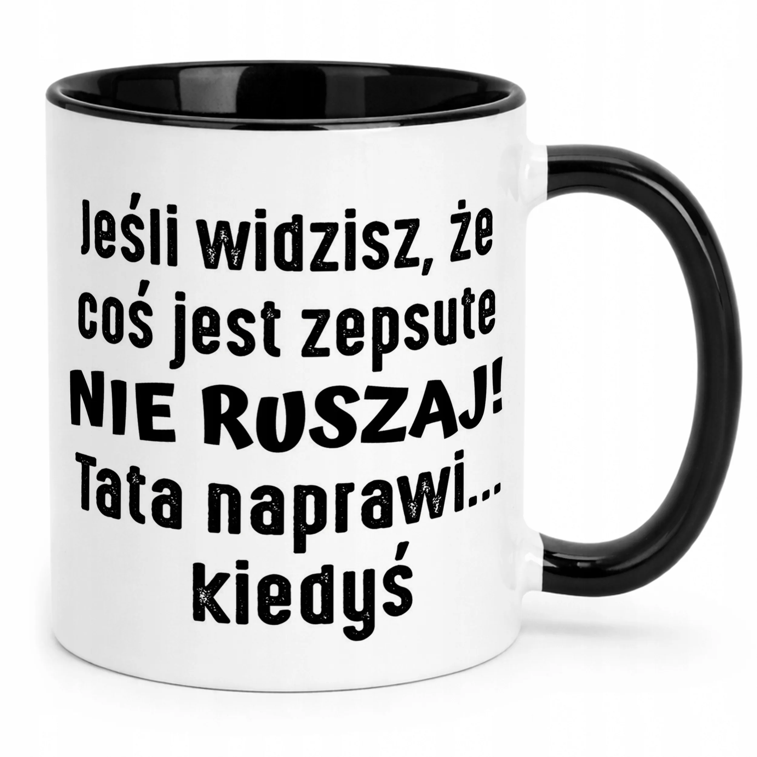 Kubek Czarny Dzień Ojca Dla Taty Tata Naprawi Kiedyś Prezent