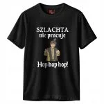 Koszulka czarna męska 1670 Szlachta Nie Pracuje Hop Hop Hop r. 3XL