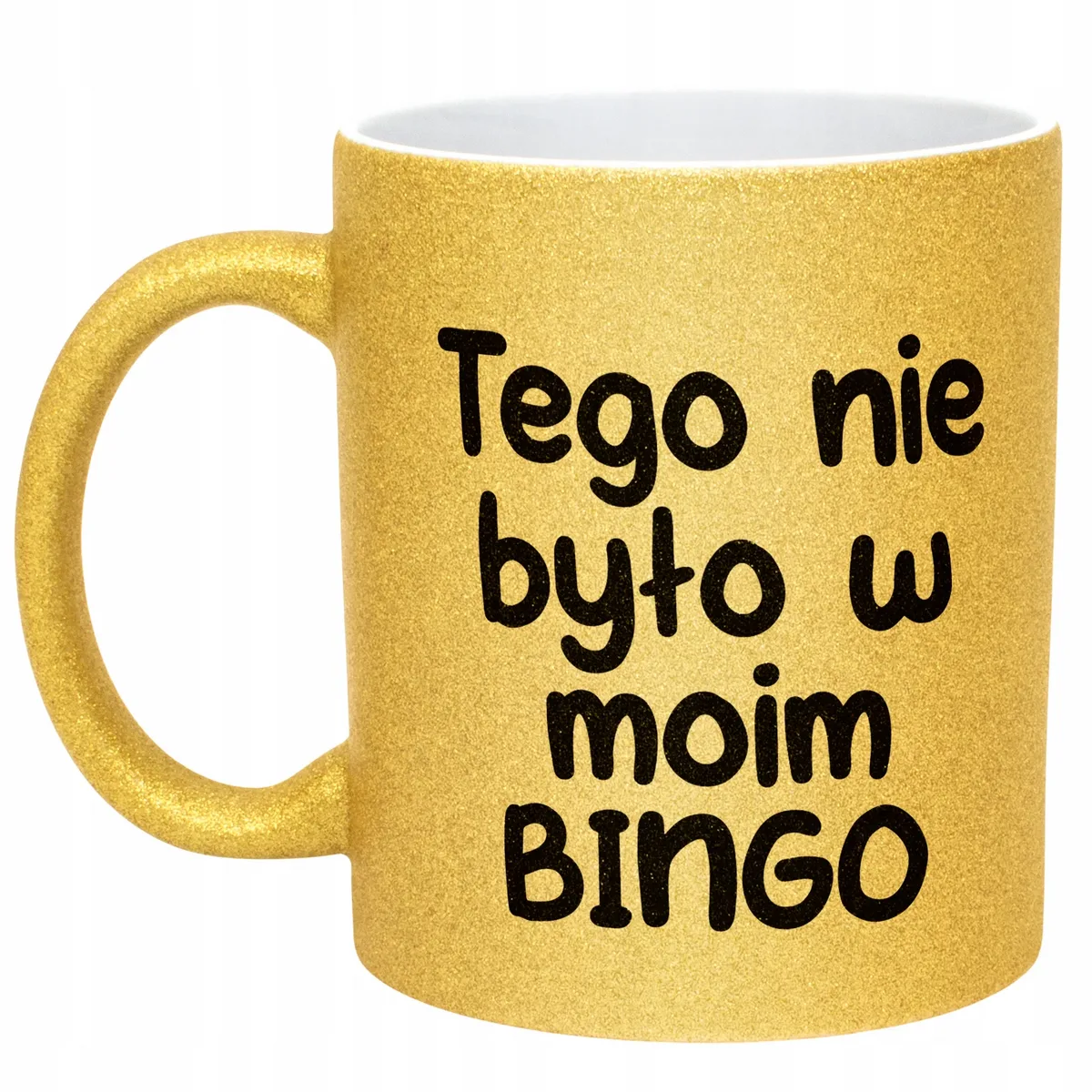 Złoty Kubek Brokatowy Tego Nie Było W Moim Bingo Zabawny Prezent